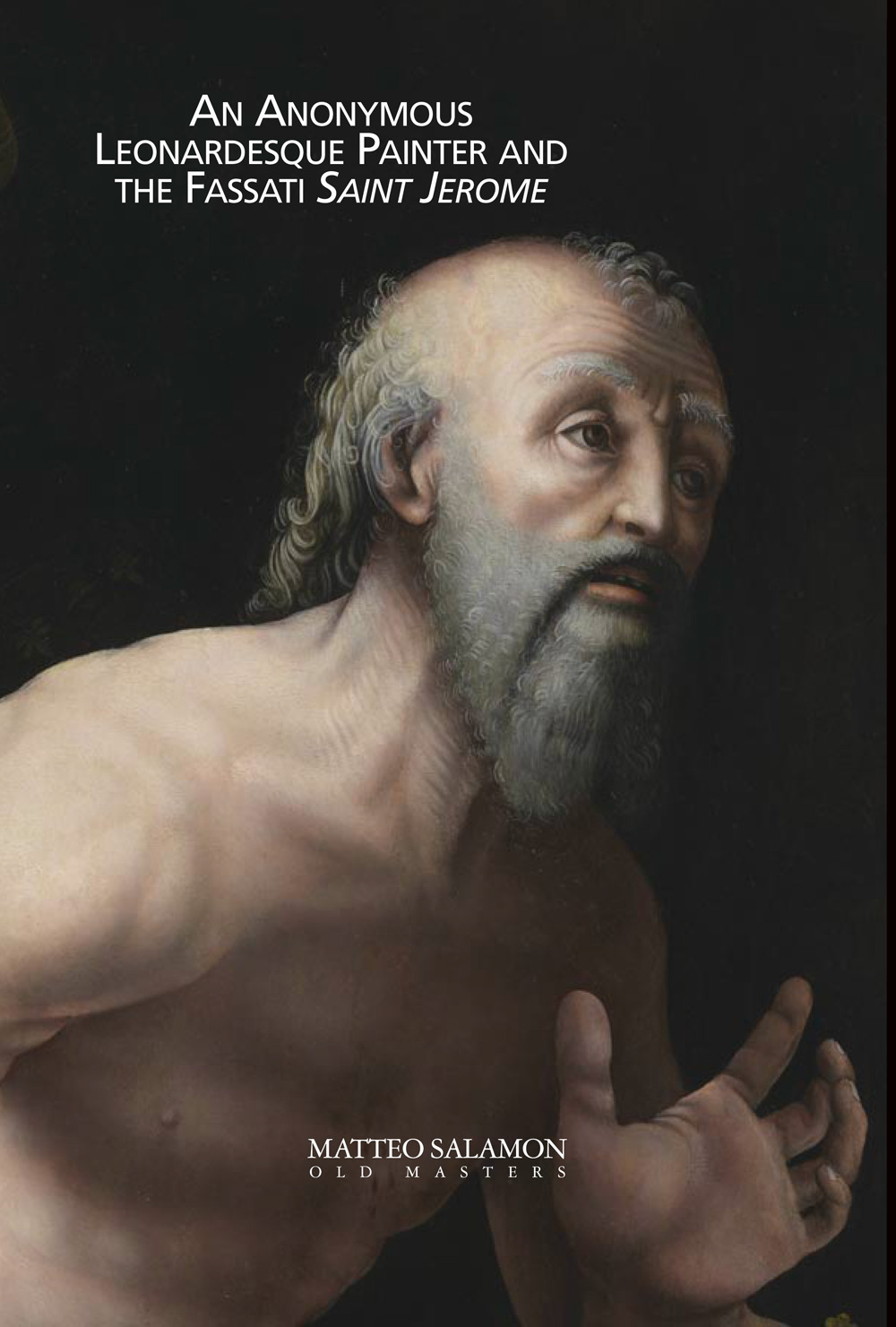 An anonymous Leonardesque painter and the Fassati Saint Jerome