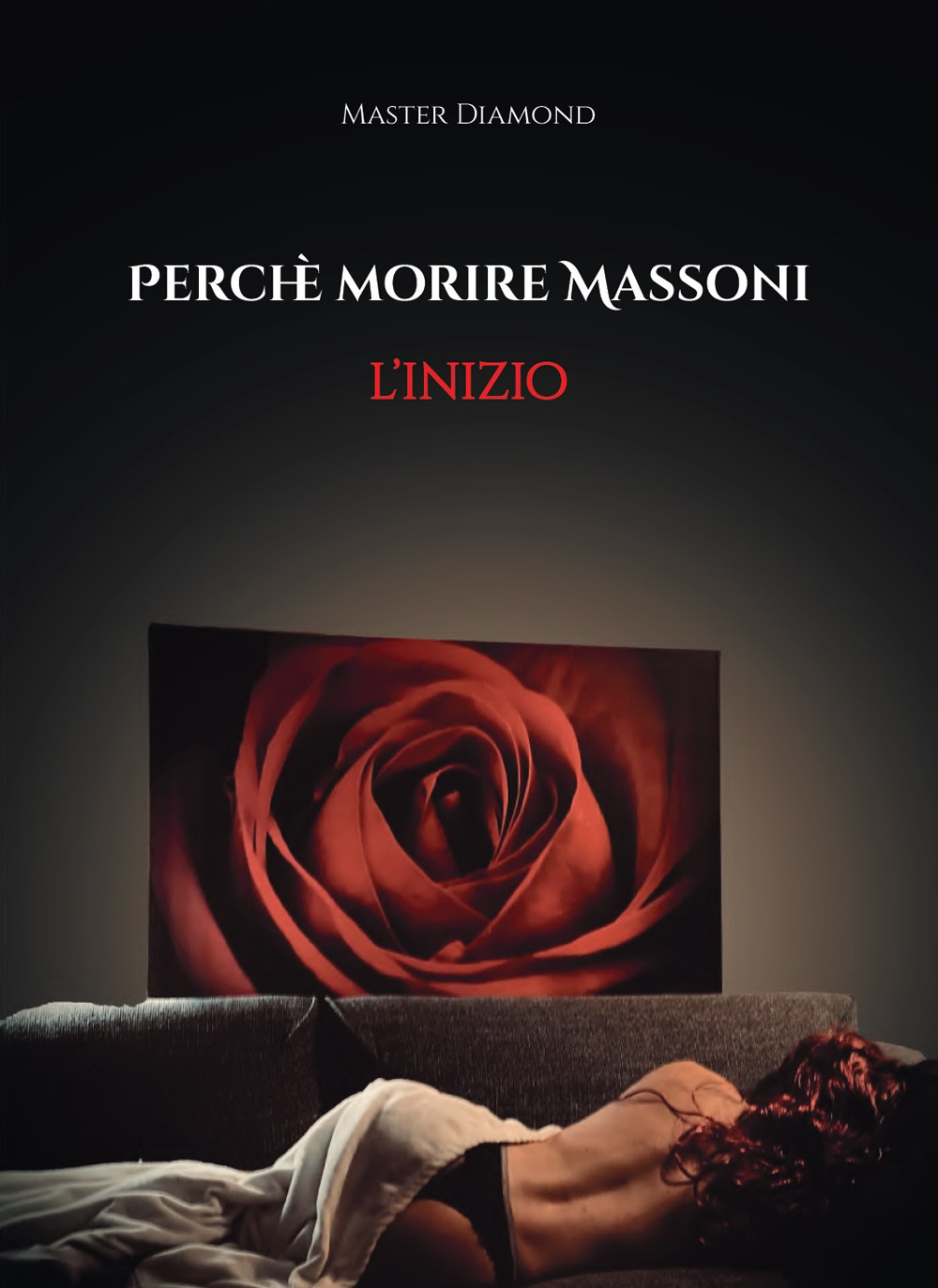 Perché morire massoni: l'inizio