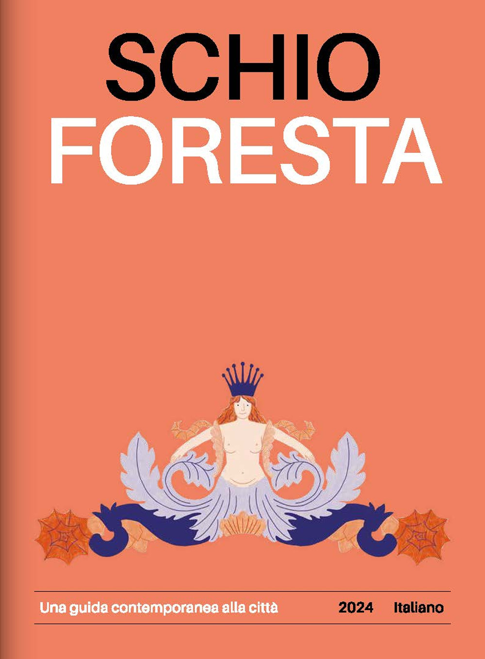 Schio Foresta. Una guida contemporanea alla città