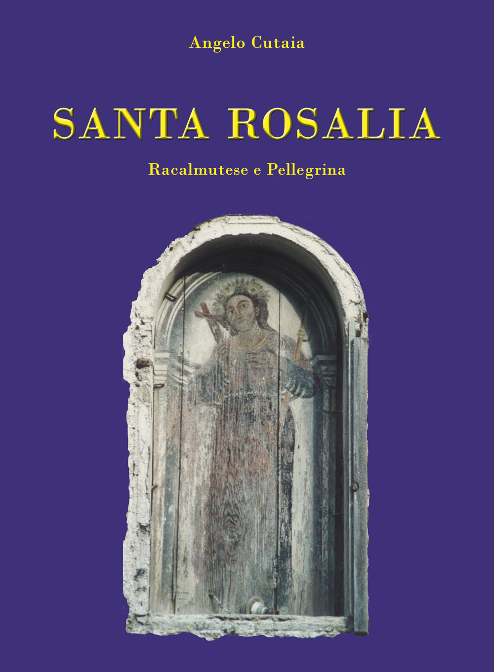 Santa Rosalia. Racalmutese e pellegrina