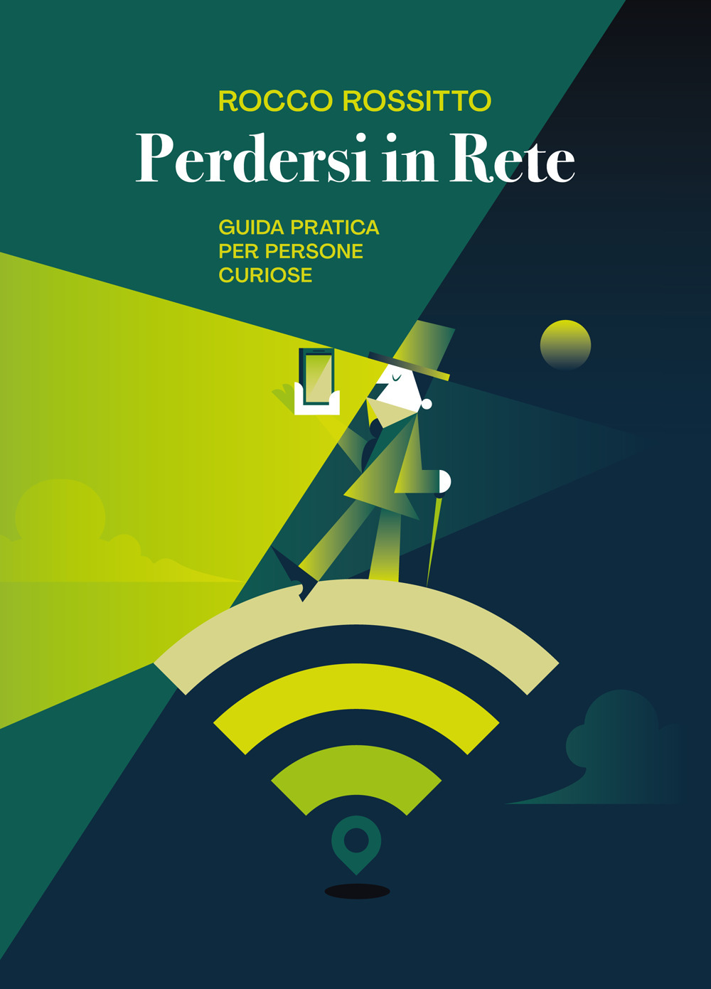 Perdersi in rete. Guida pratica per persone curiose