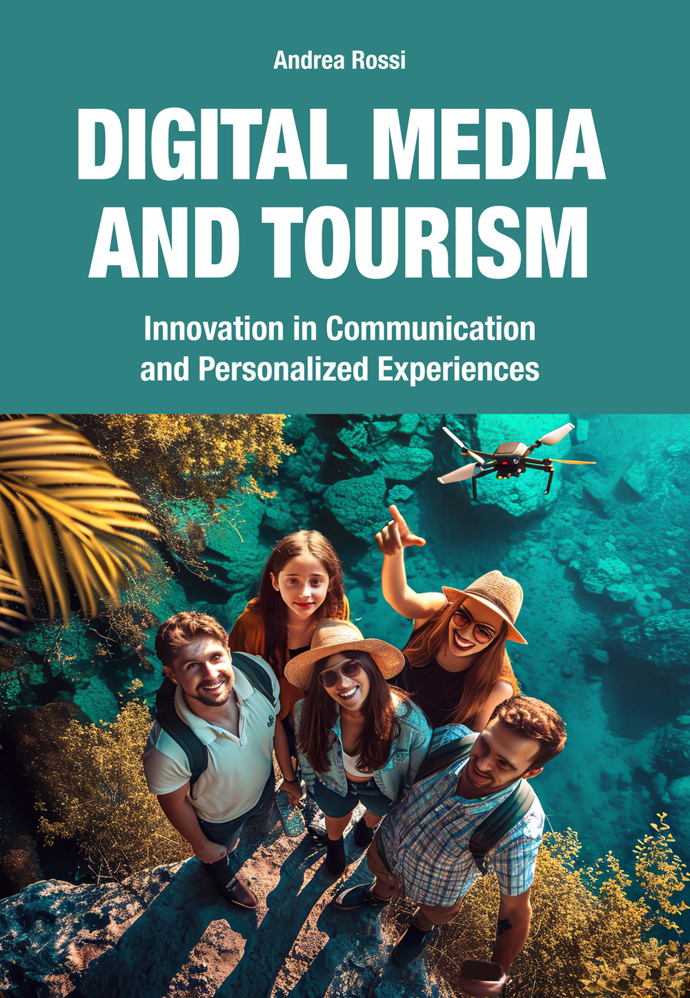 Digital media and tourism. Innovation in communication and personalized experiences