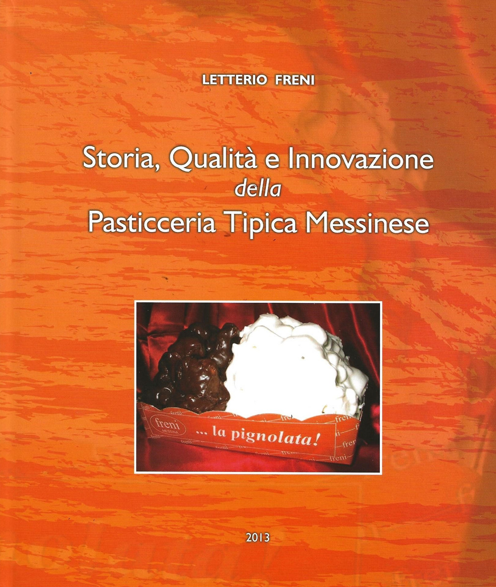 Storia, qualità e innovazione della pasticceria tipica messinese