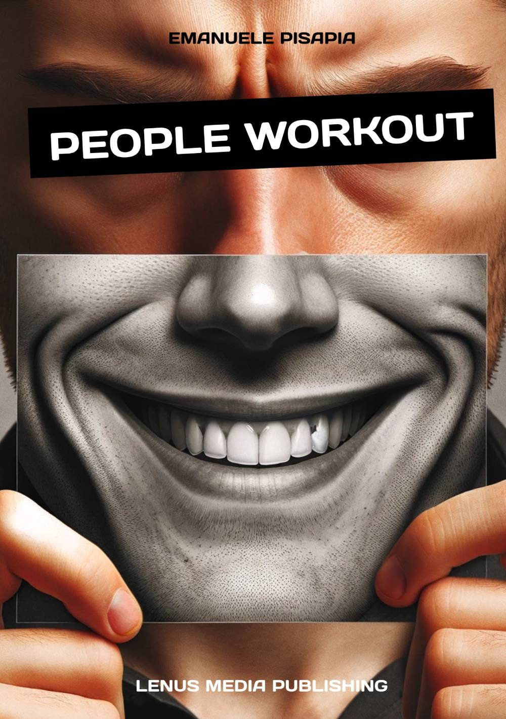 People workout. Il manuale pratico per migliorare le relazioni e la vita di tutti i giorni