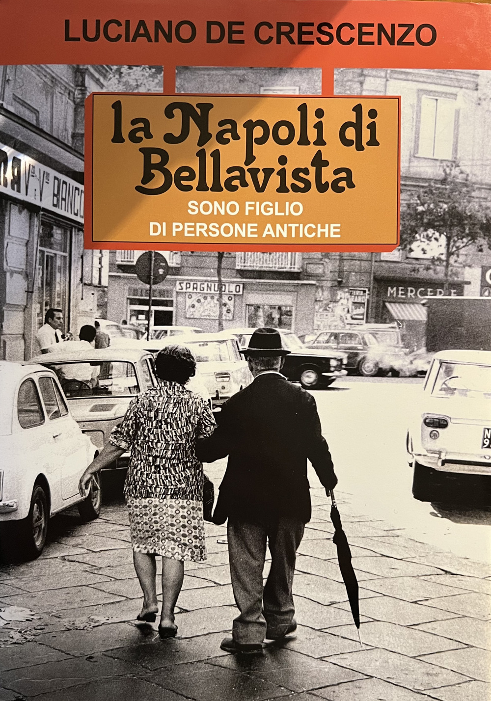 La Napoli di Bellavista. Sono figlio di persone antiche