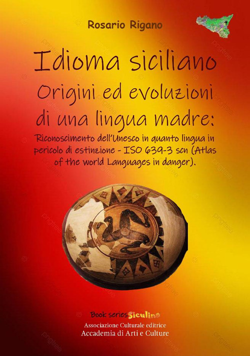 Idioma siciliano. Origini ed evoluzioni di una lingua madre