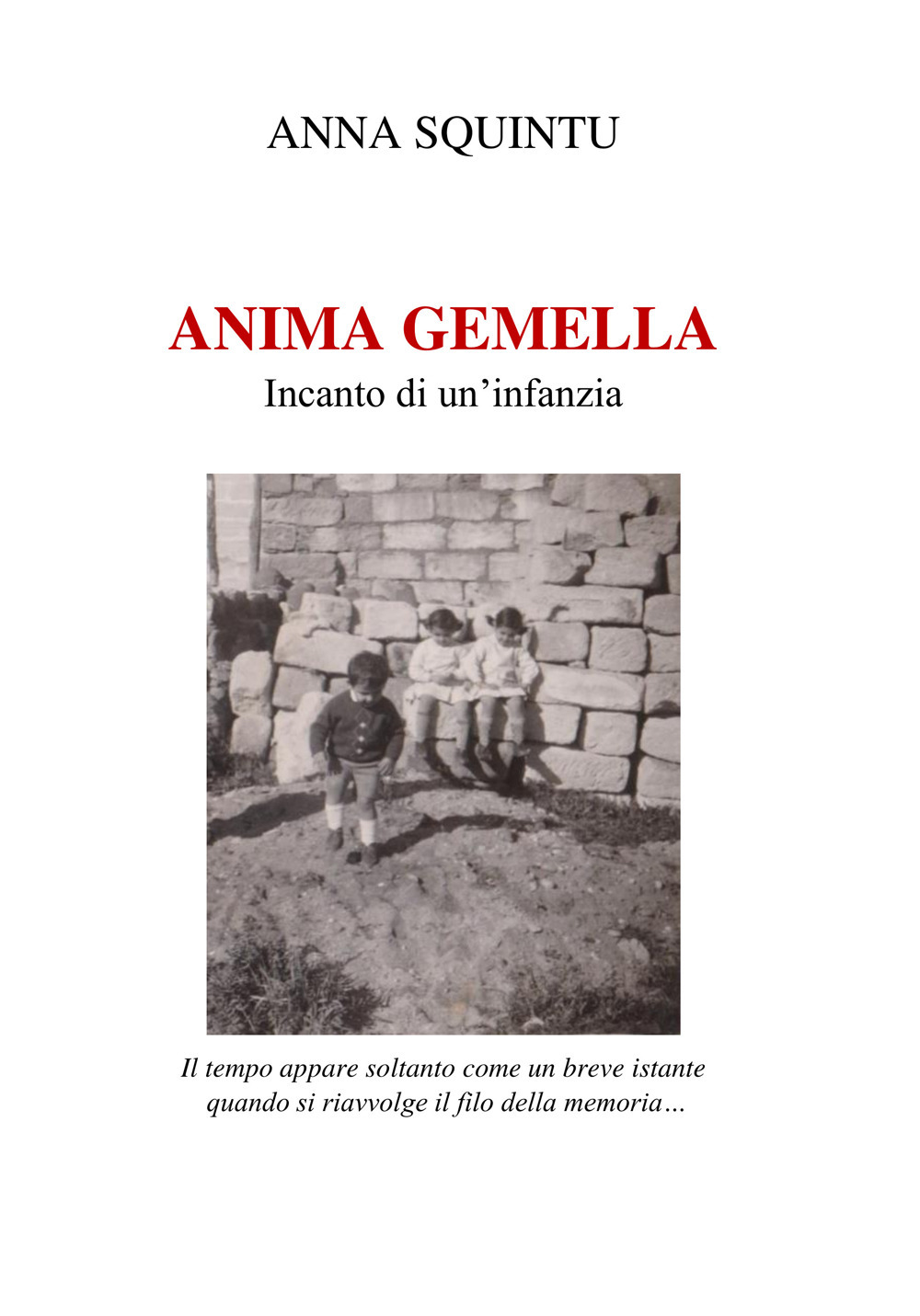 Anima gemella. Incanto di un'infanzia