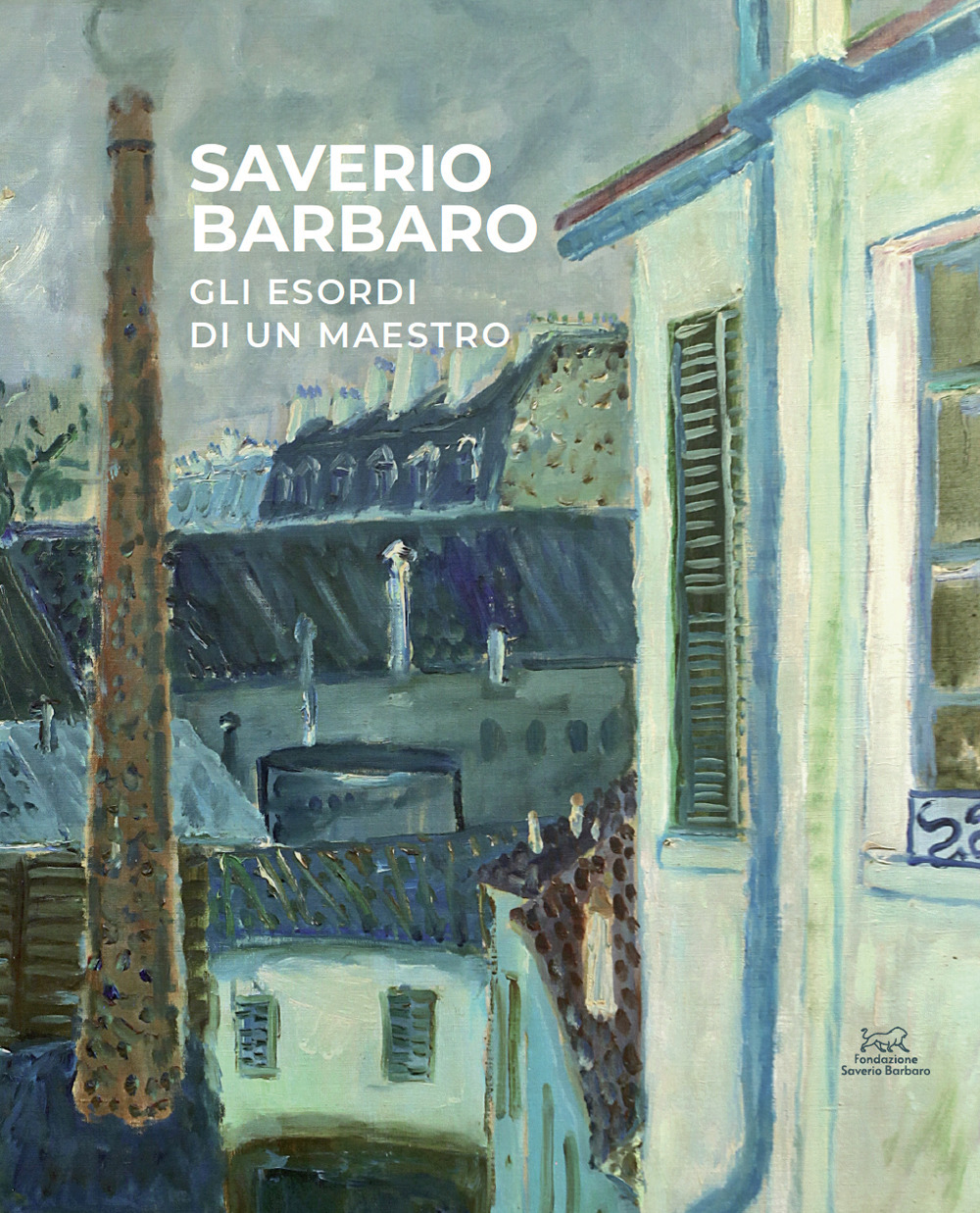 Saverio Barbaro, gli esordi di un maestro. Opere dal 1943 al 1963