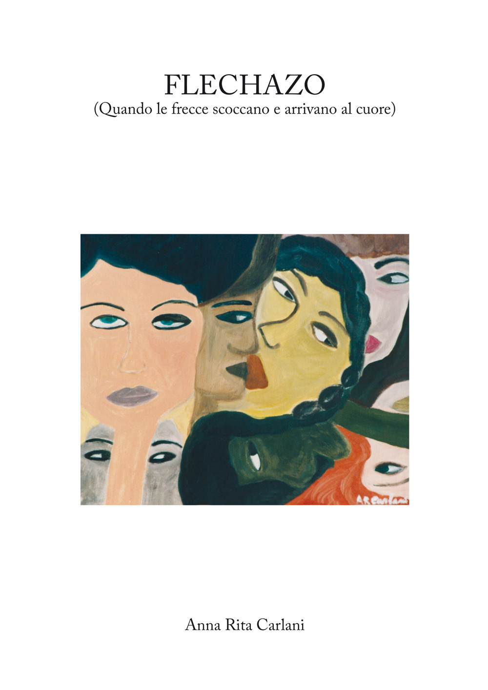 Flechazo. (Quando le frecce scoccano e arrivano al cuore)