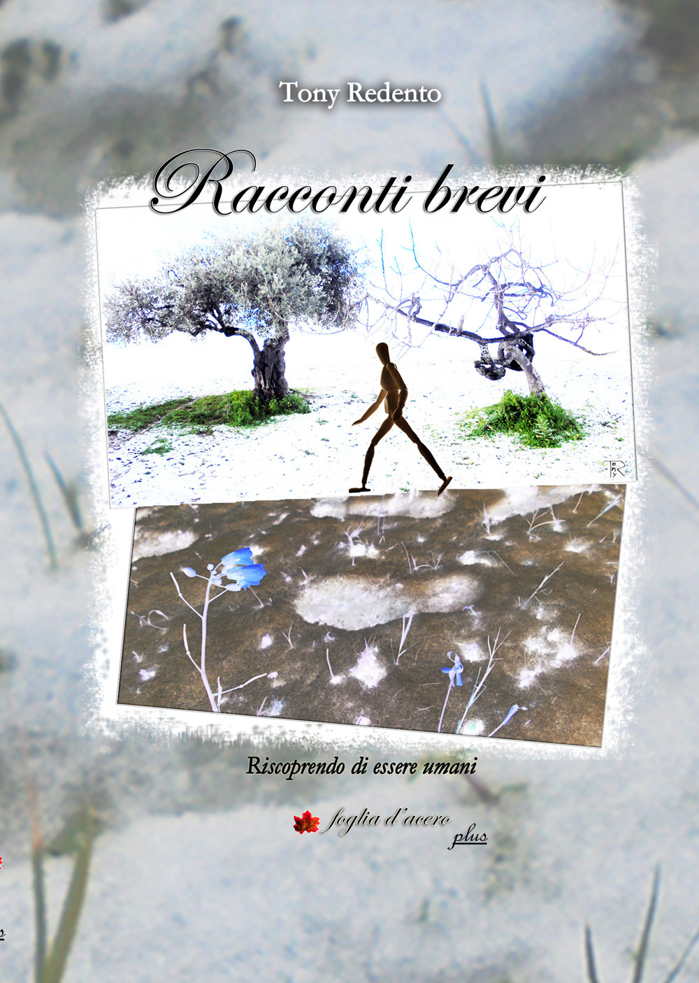 Racconti brevi. Riscoprendo di essere umani
