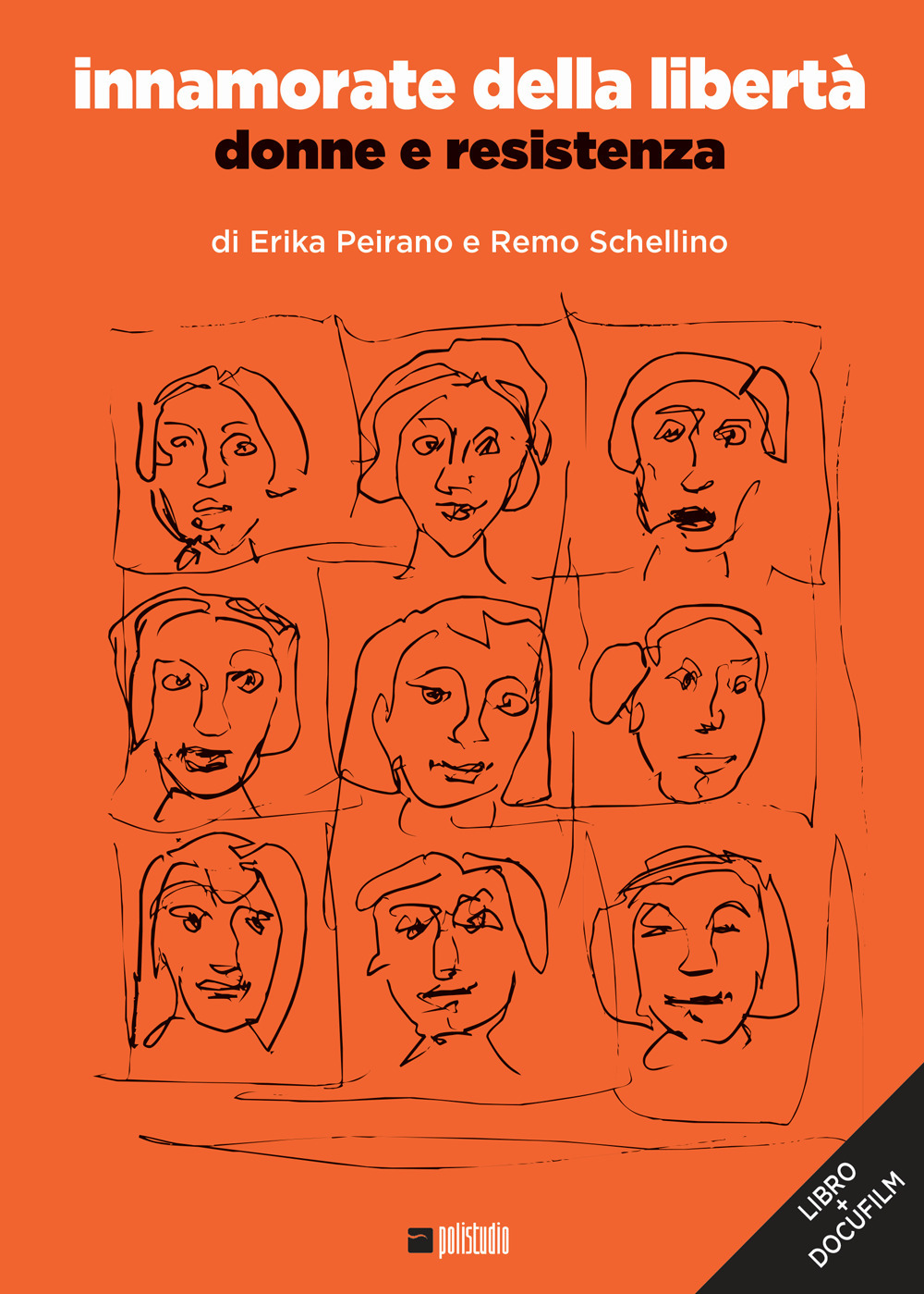 Innamorate della libertà. Donne e resistenza