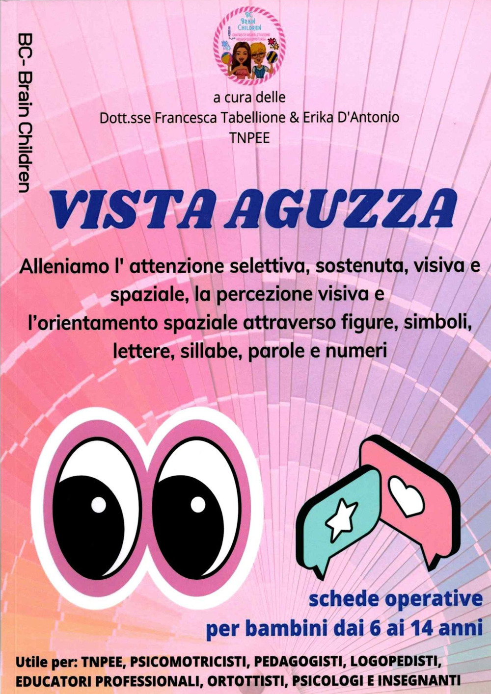 Vista aguzza. Schede operative per bambini dai 6 ai 14 anni