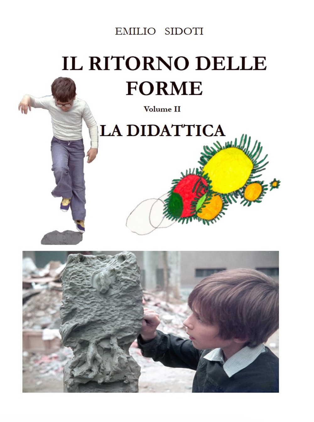 Il ritorno delle forme. Vol. 2: La didattica