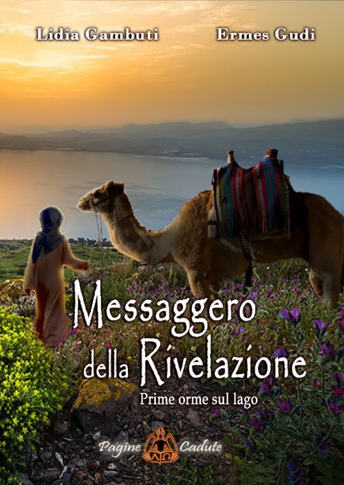Messaggero della rivelazione. Prime orme sul lago