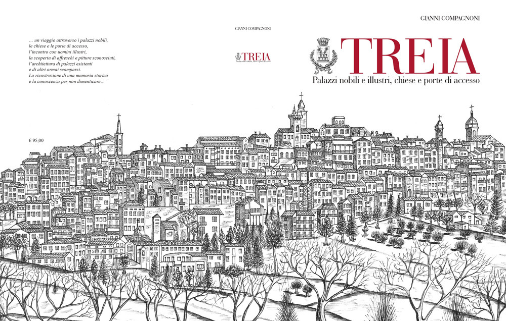 Treia. Palazzi nobili e illustri, chiese e porte di accesso