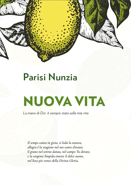 Nuova vita. La mano di Dio è sempre stata sulla mia vita