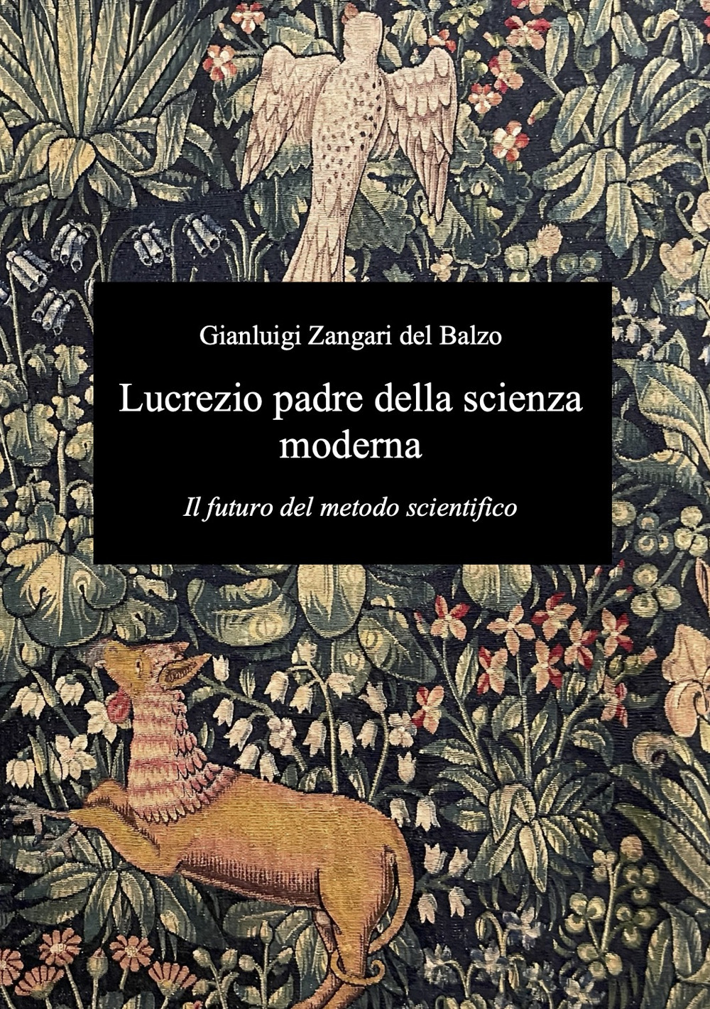 Lucrezio padre della scienza moderna. Il futuro del metodo scientifico