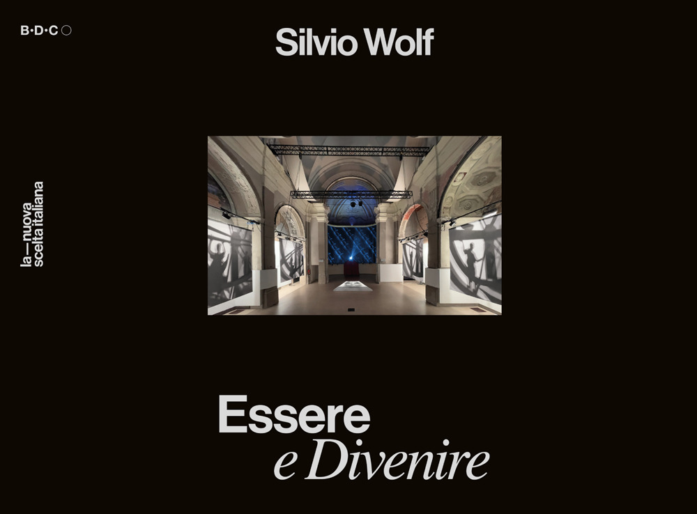 Silvio Wolf. Essere e divenire