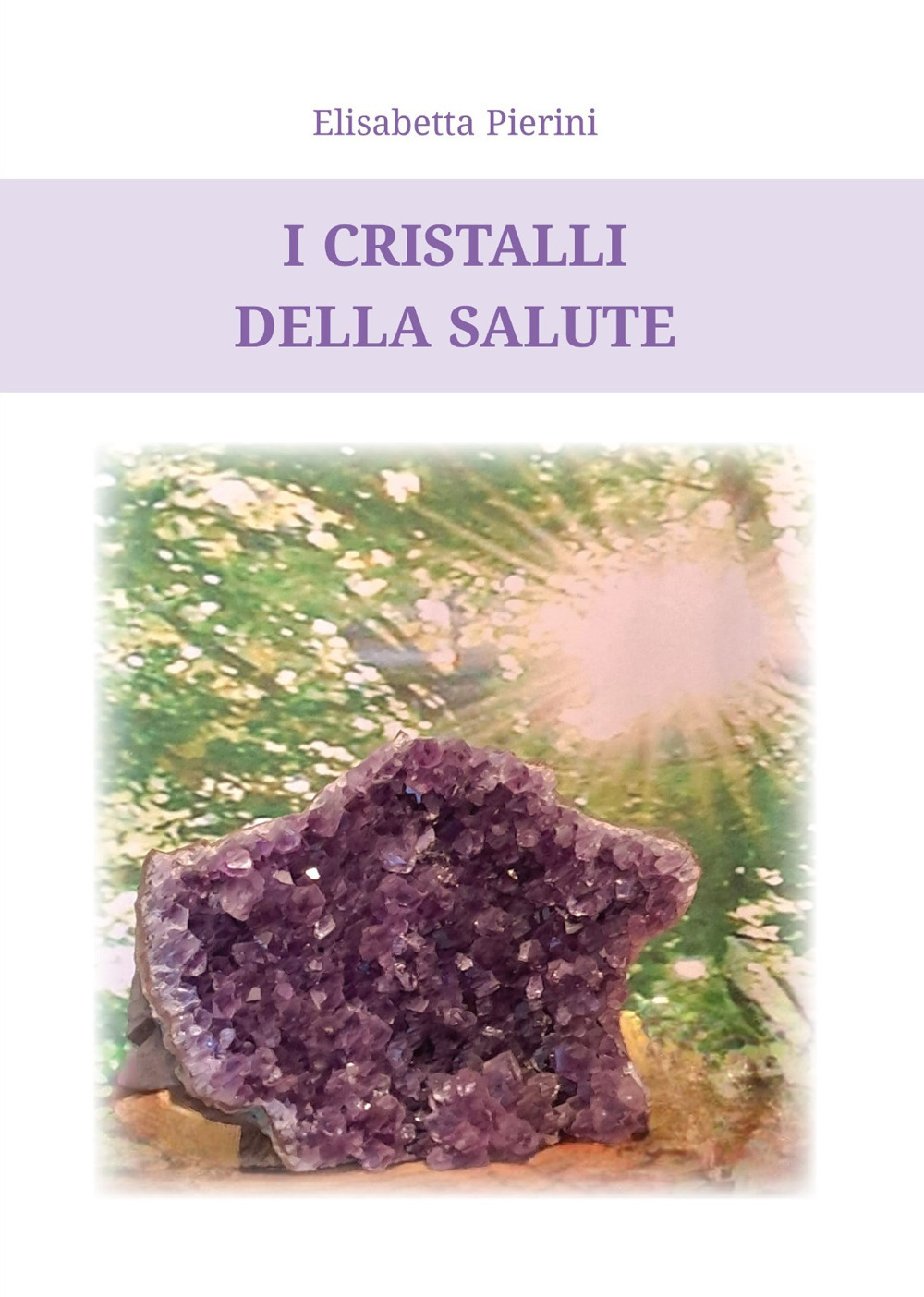 I cristalli della salute