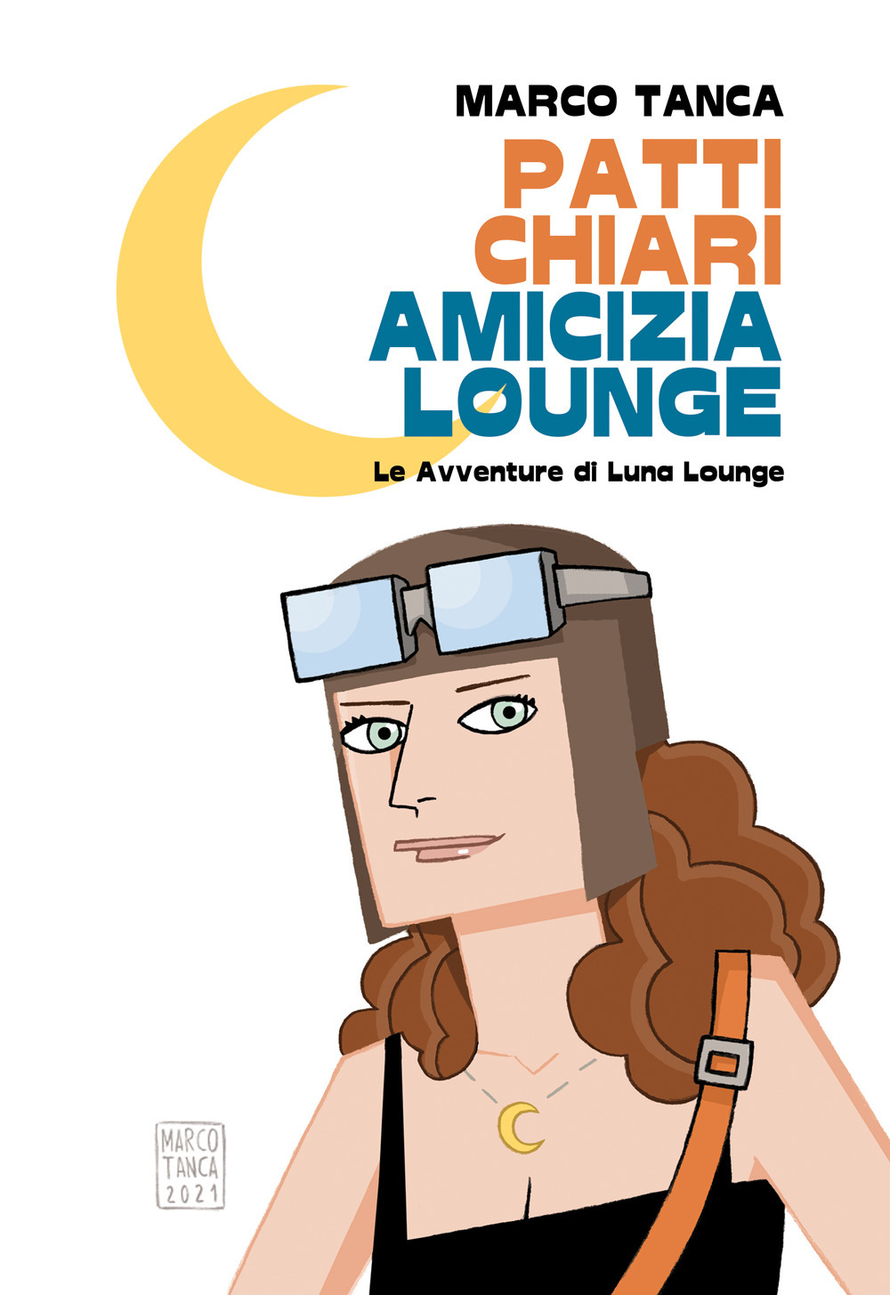 Patti chiari amicizia Lounge. Le avventure di Luna Lounge