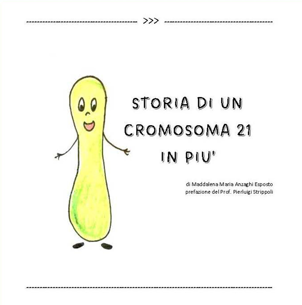 Storia di un cromosoma 21 in più