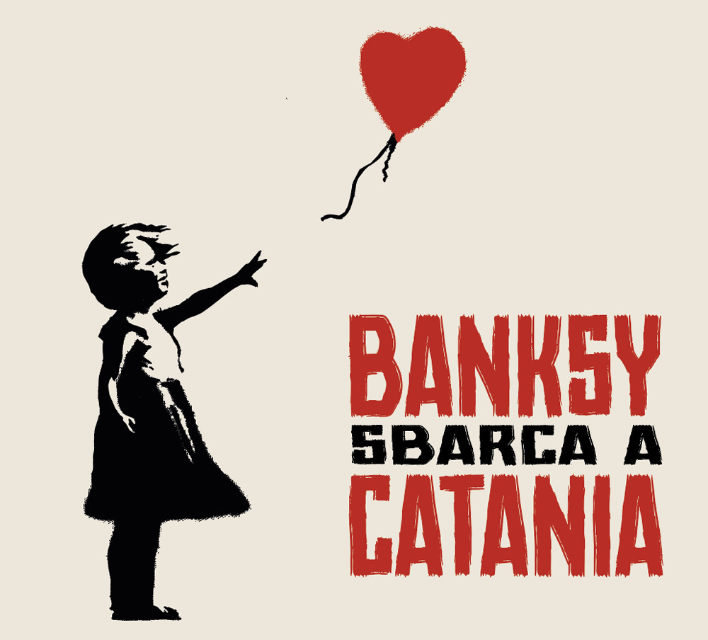 Banksy sbarca a Catania. Catalogo della mostra (Catania, luglio-ottobre 2024)