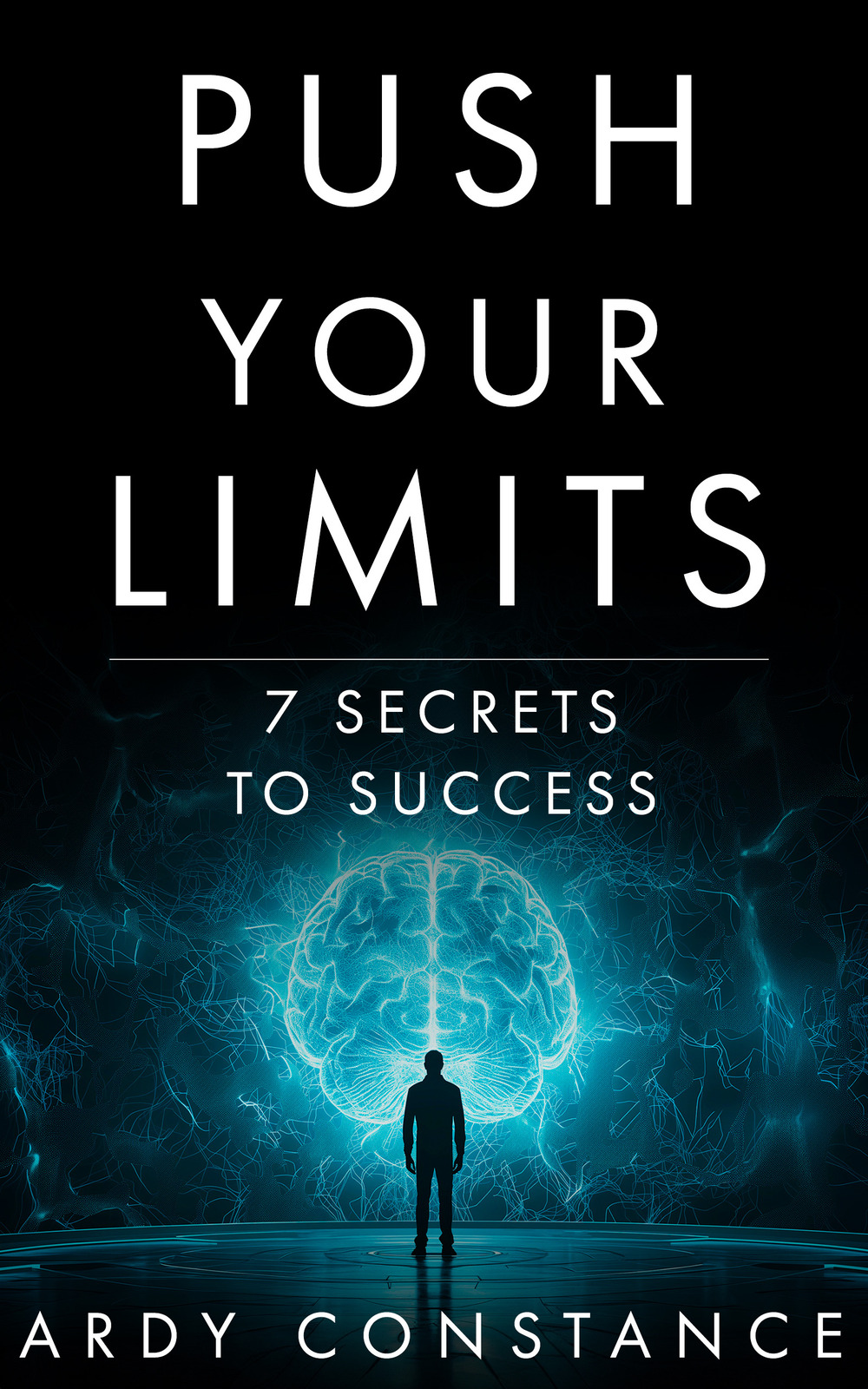 Push your limits. 7 secrets to success