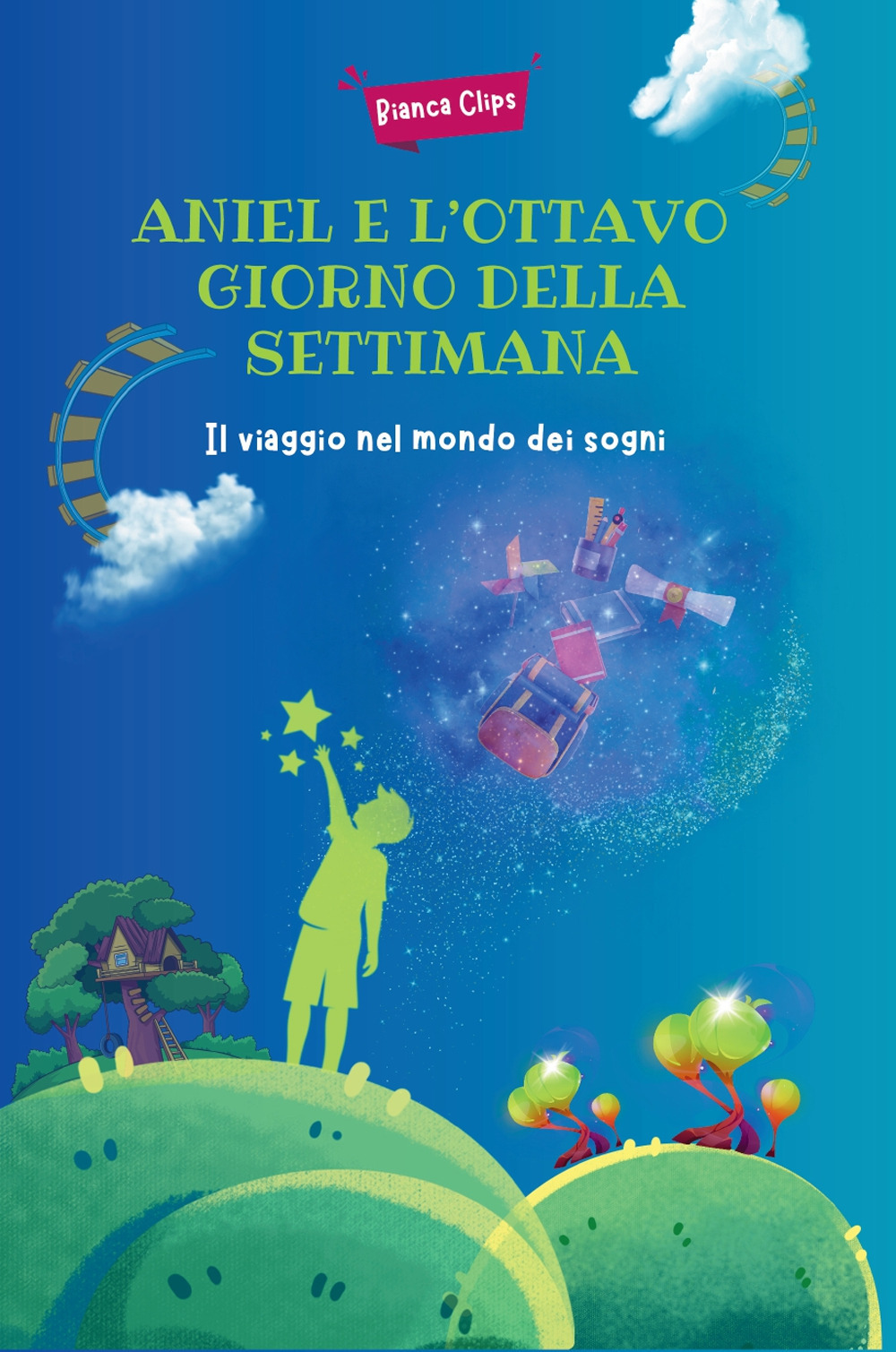 Aniel e l'ottavo giorno della settimana. Il viaggio nel mondo dei sogni