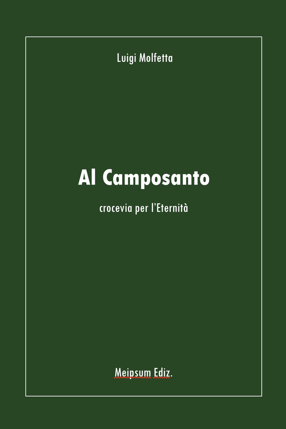 Al camposanto. Crocevia per l'eternità