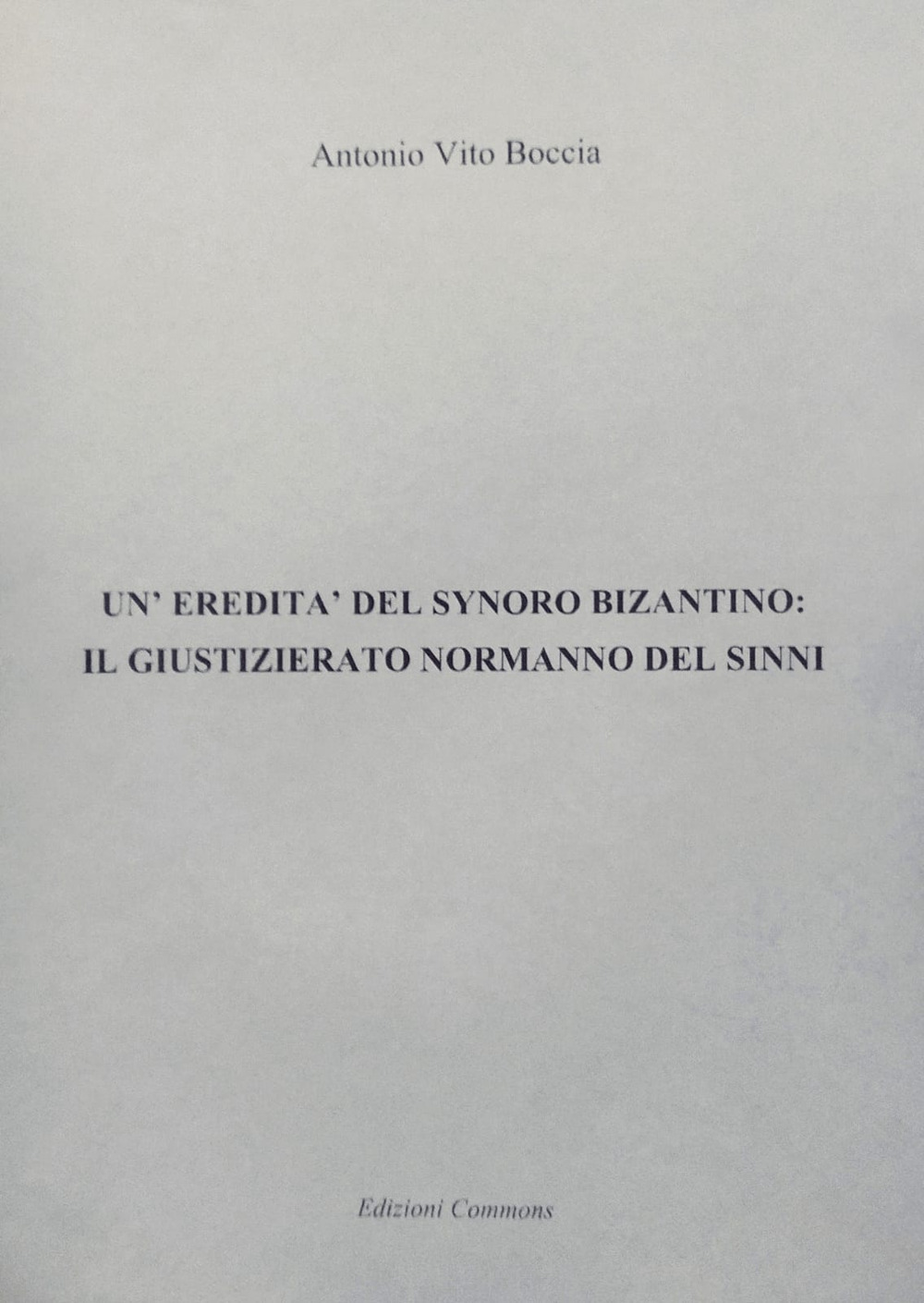 Un'eredità del Synoro bizantino: il giustizierato normanno del Sinni