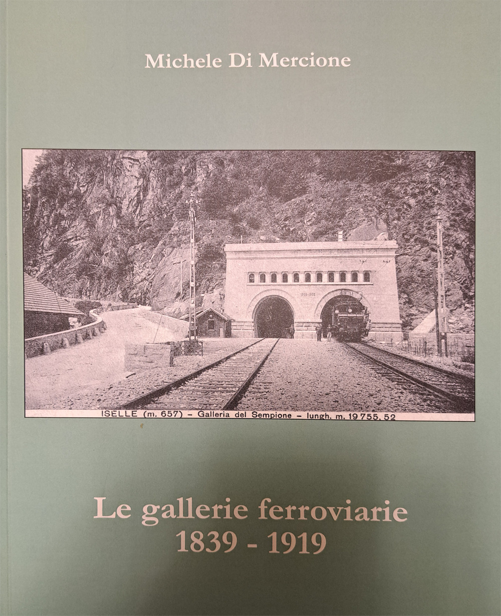 Le gallerie ferroviarie 1839-1919