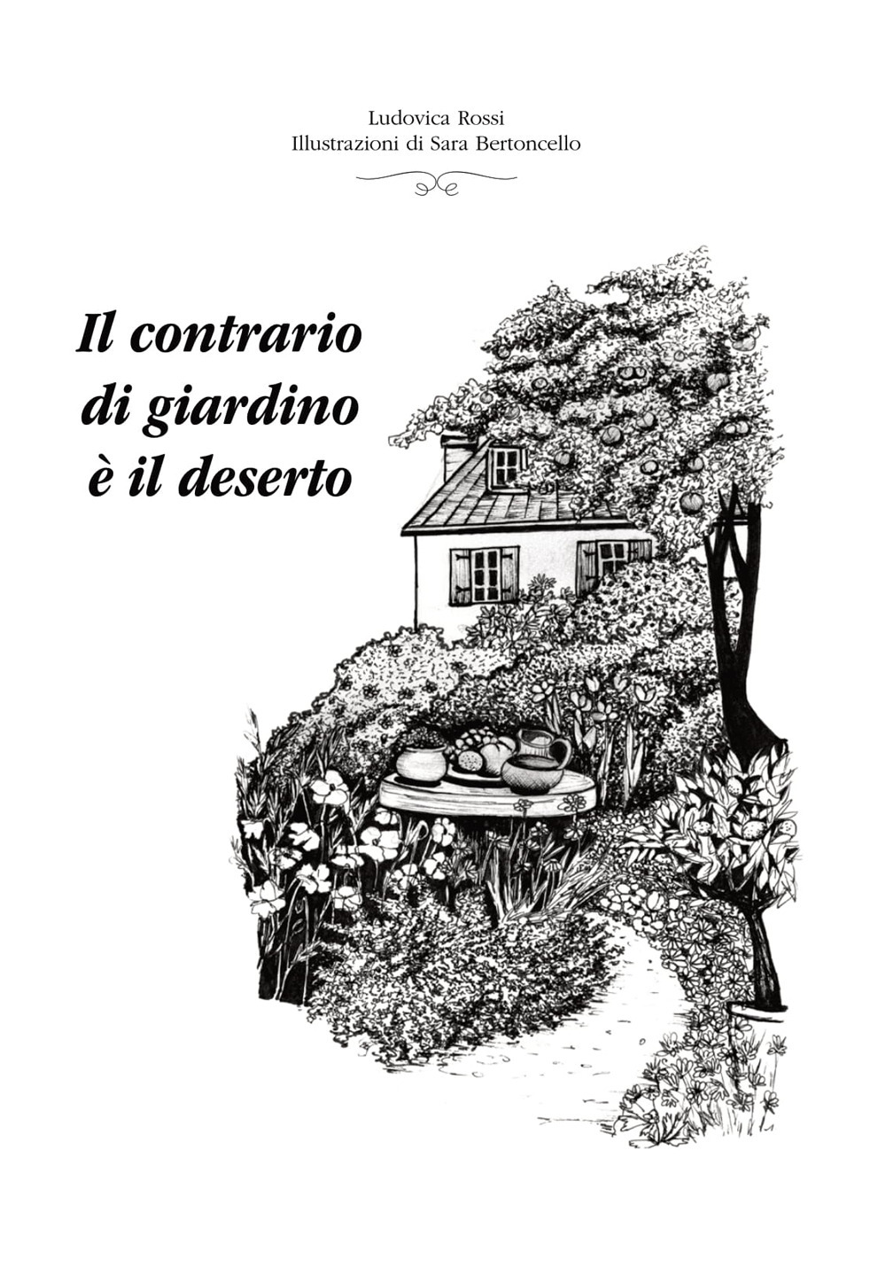 Il contrario di giardino è il deserto
