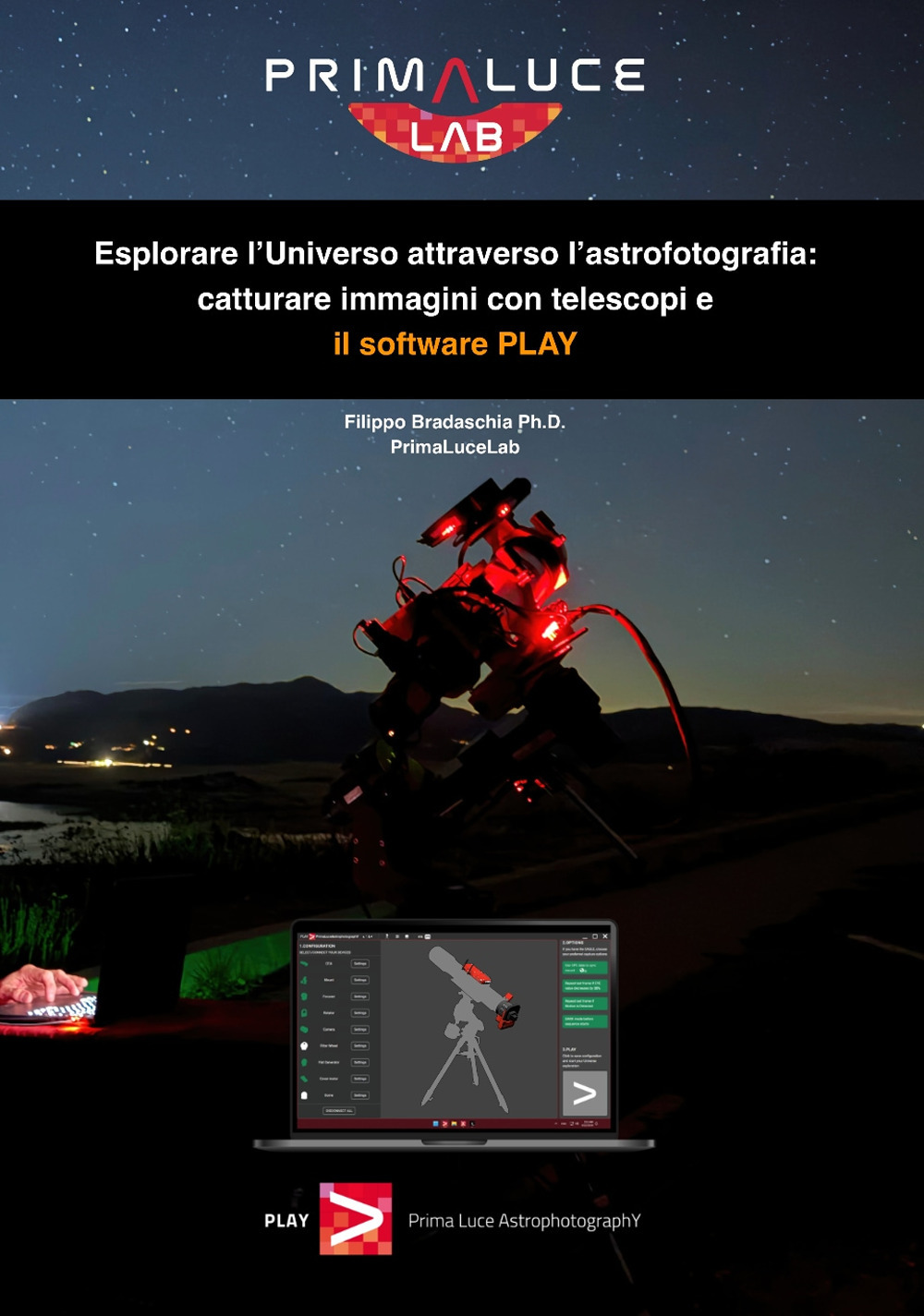 Esplorare l'Universo attraverso l'astrofotografia: catturare immagini con telescopi e il software PLAY