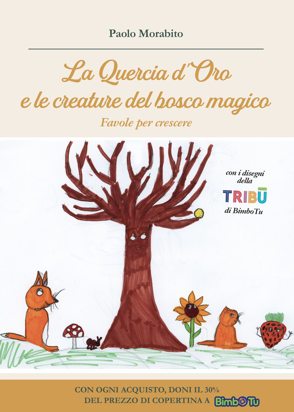 La Quercia d'Oro e le creature del bosco magico. Favole per crescere
