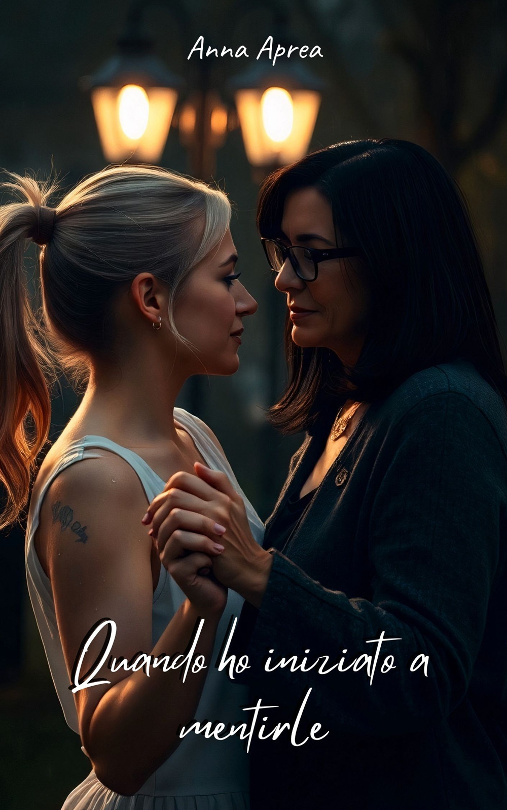 Quando ho iniziato a mentirle