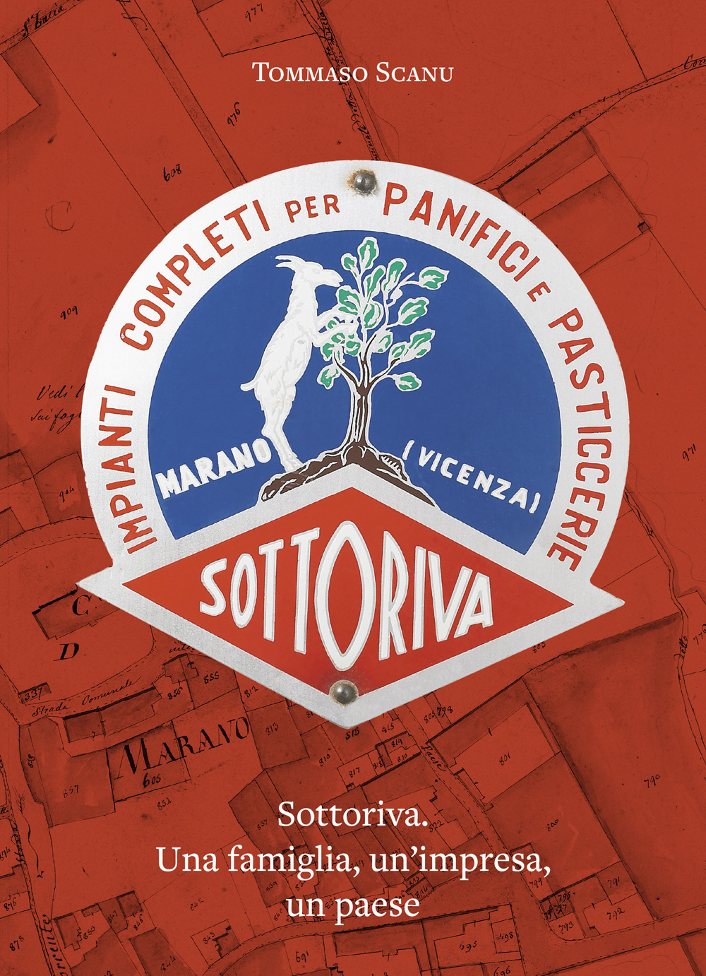 Sottoriva. Una famiglia, un'impresa, un paese