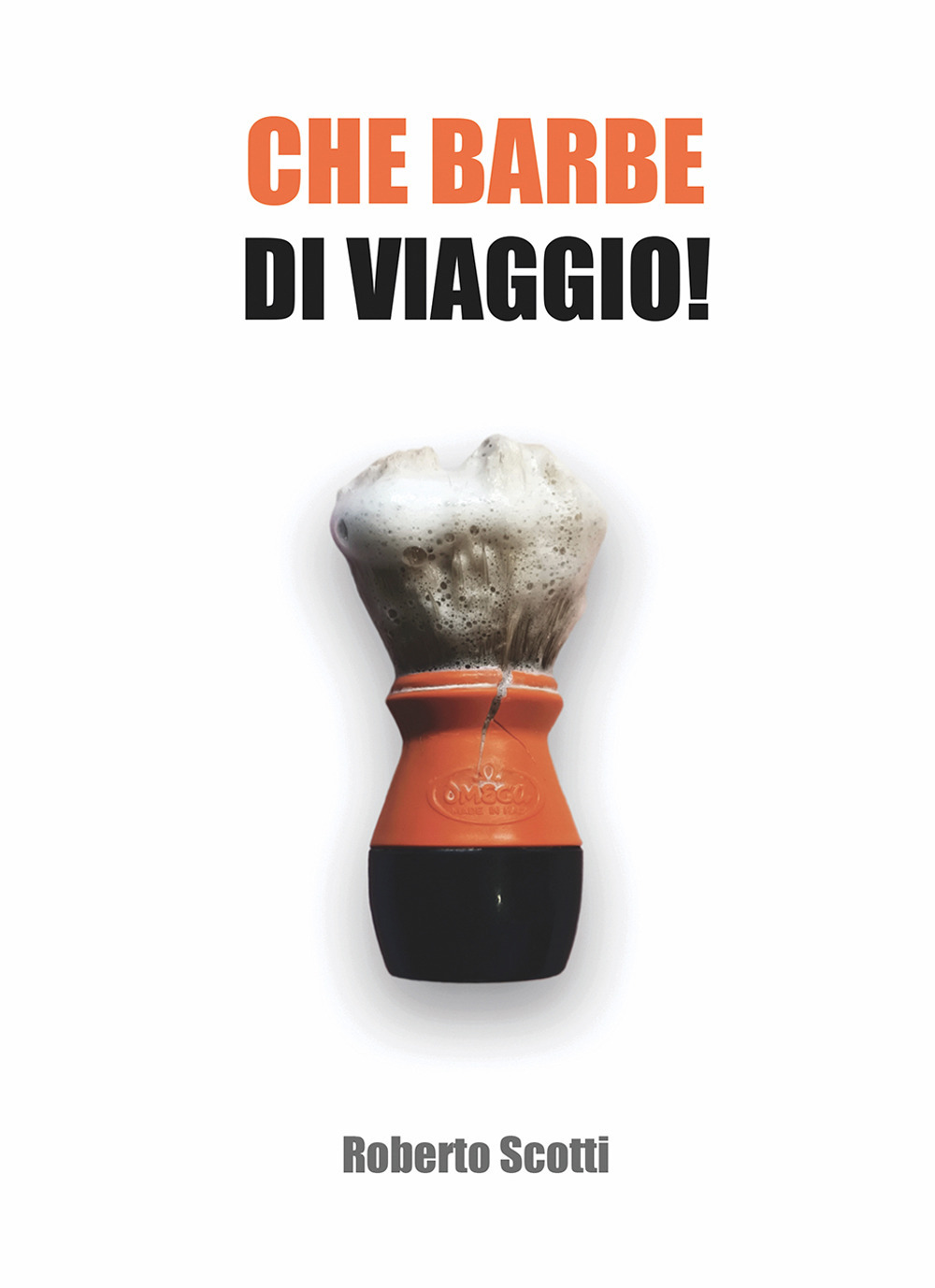 Che barbe di viaggio!