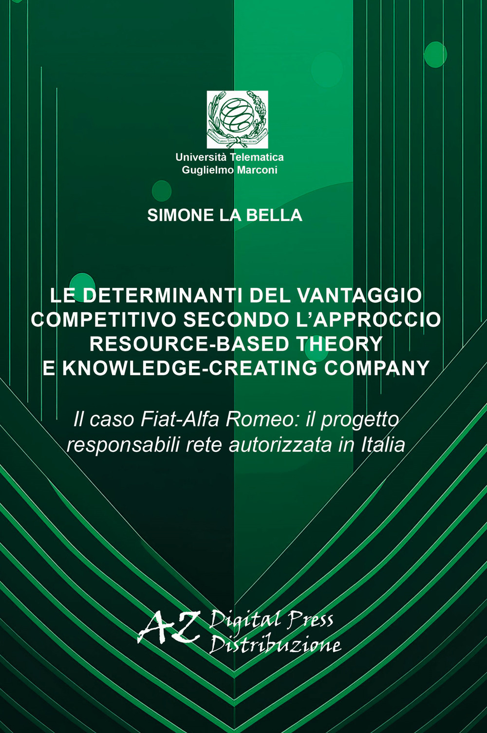 Le determinanti del vantaggio competitivo secondo l'approccio resource-based theory e knowledge-creating company. Il caso Fiat-Alfa Romeo: il progetto responsabili rete autorizzata in Italia