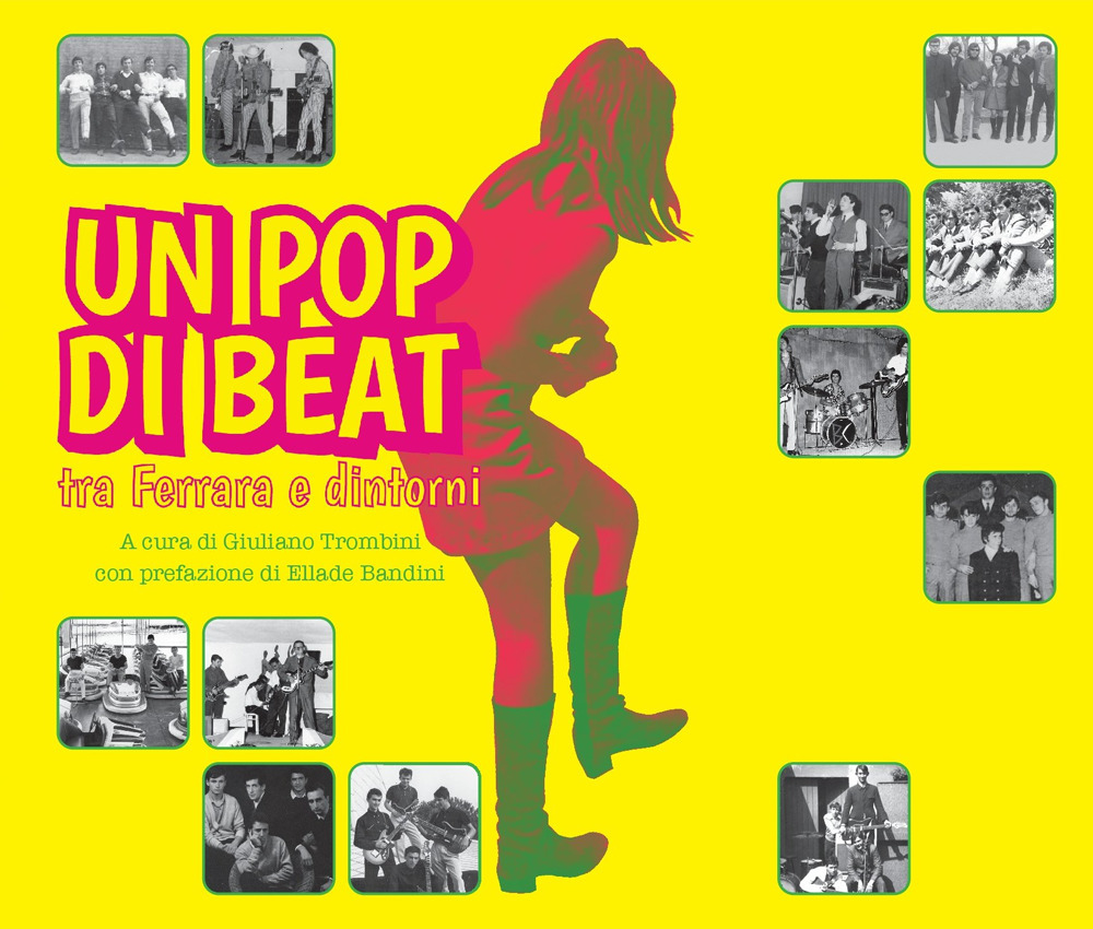 Un pop di beat tra Ferrara e dintorni