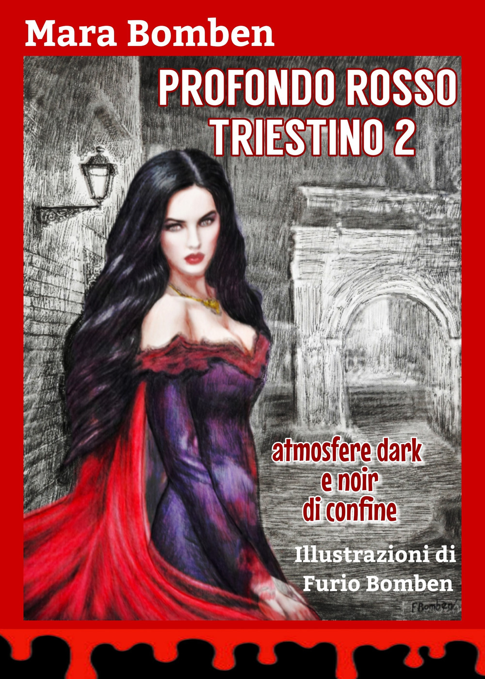 Profondo rosso triestino. Atmosfere dark e noir di confine. Vol. 2