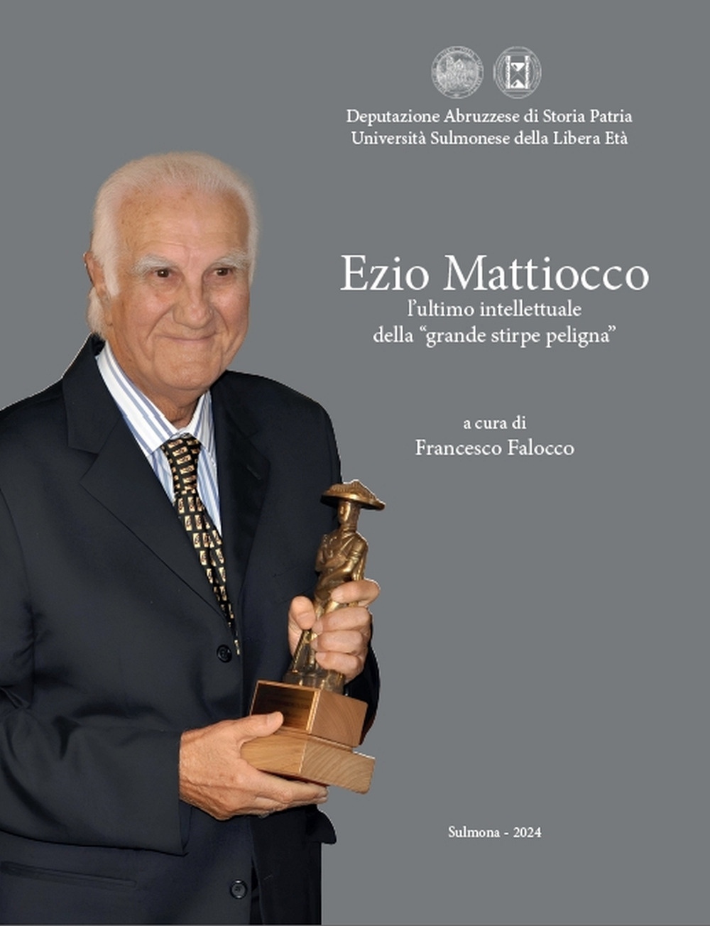 Ezio Mattiocco, l'ultimo intellettuale della «grande stirpe peligna»