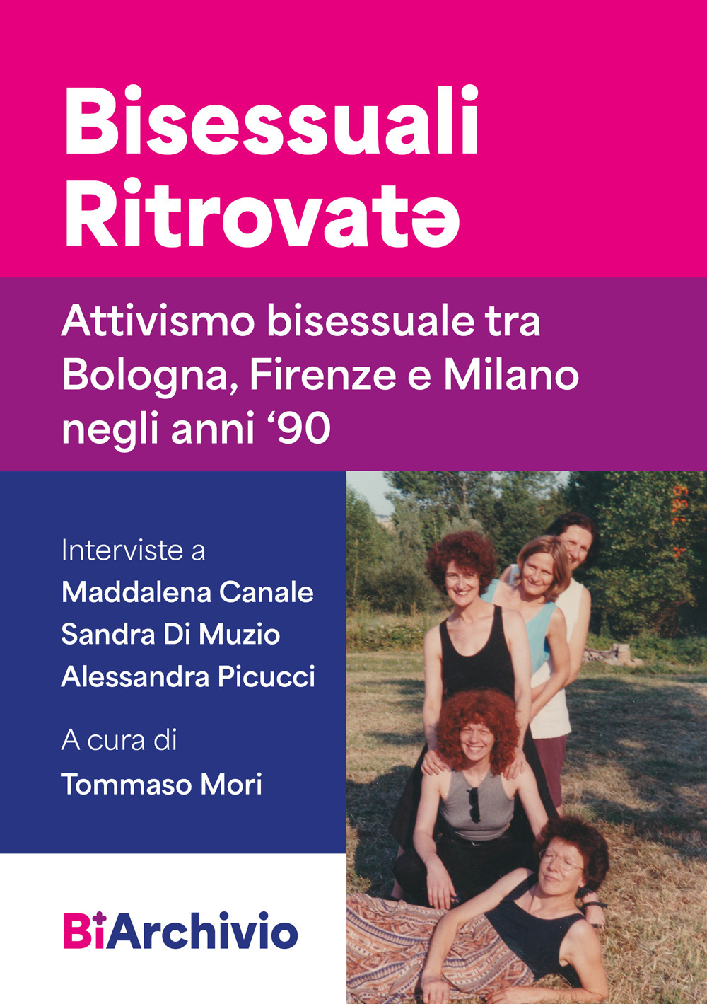 Bisessuali Ritrovatə. Attivismo bisessuale tra Bologna, Firenze e Milano negli anni '90