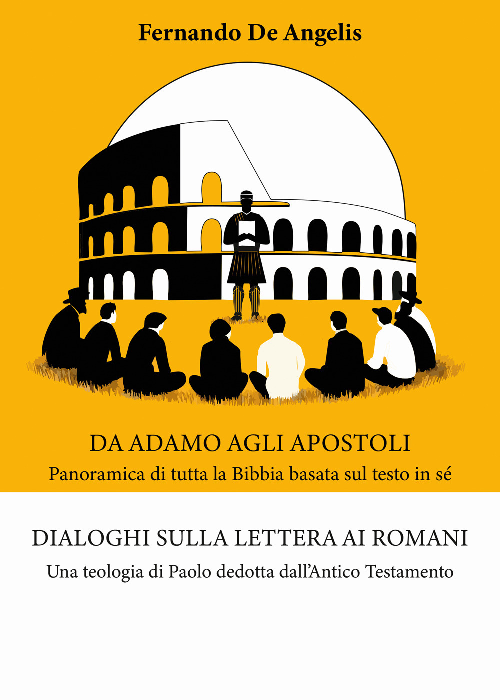 Dialoghi sulla Lettera ai Romani. Una teologia di Paolo dedotta dall'Antico Testamento