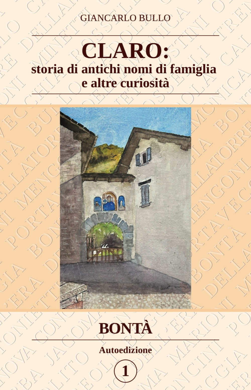 Claro: storia di antichi nomi di famiglia e altre curiosità. Bontà