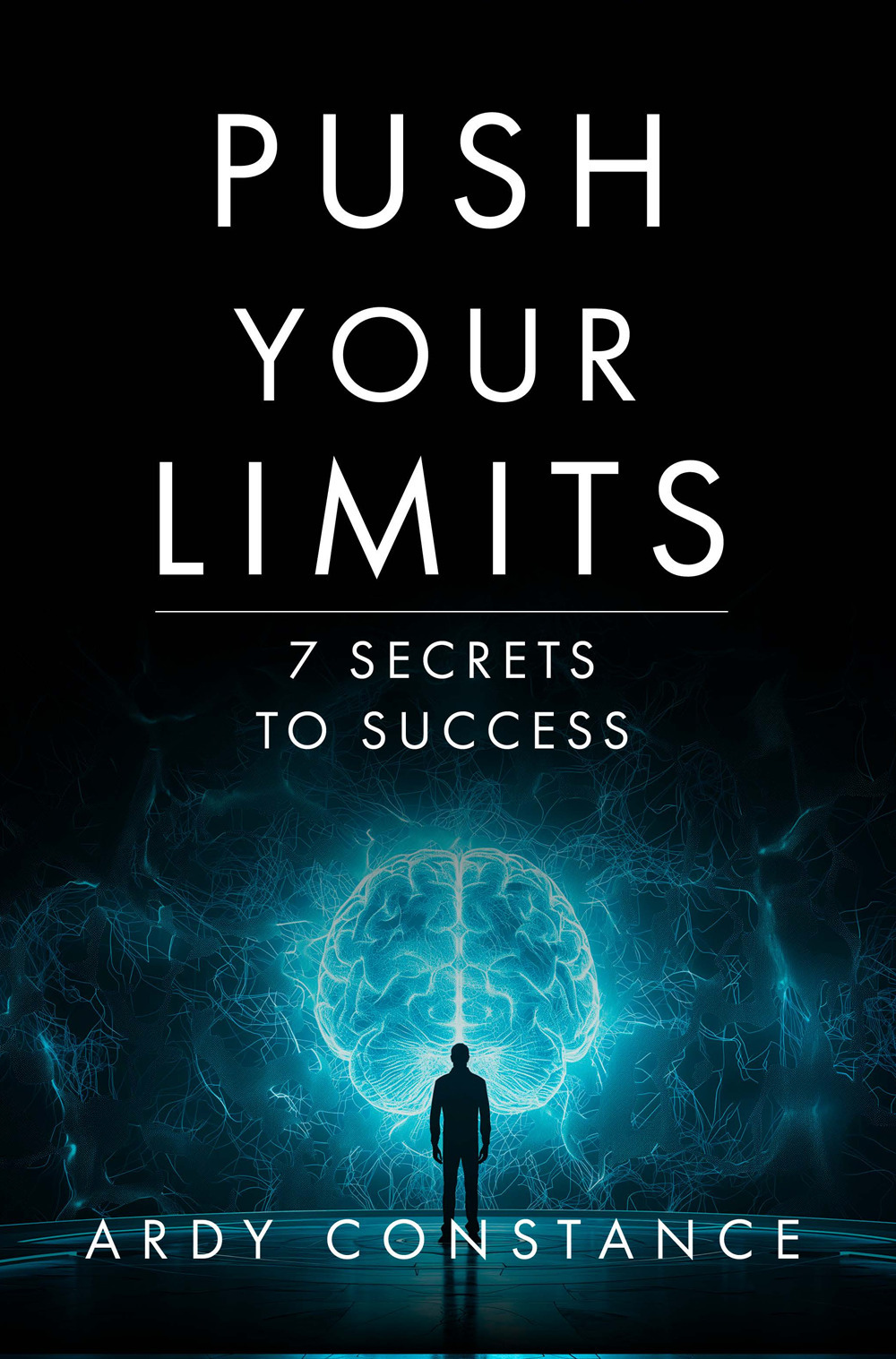 Push your limits. 7 secrets to success