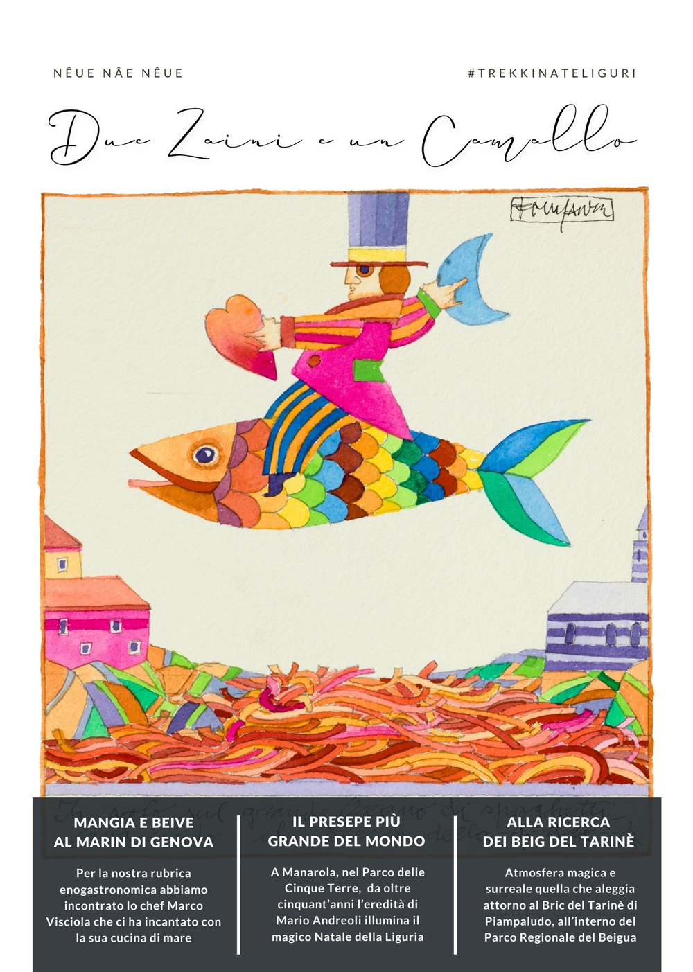 Due zaini e un camallo. Nêue nâe nêue. Trekkinateliguri