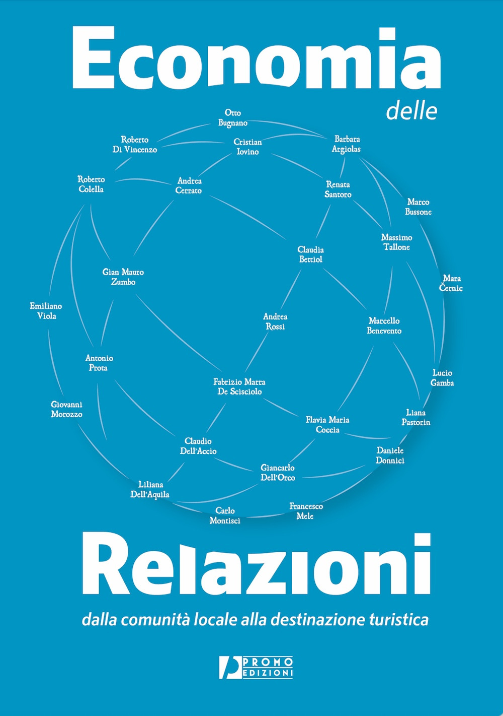 Economia delle relazioni. Dalla comunità locale alla destinazione turistica