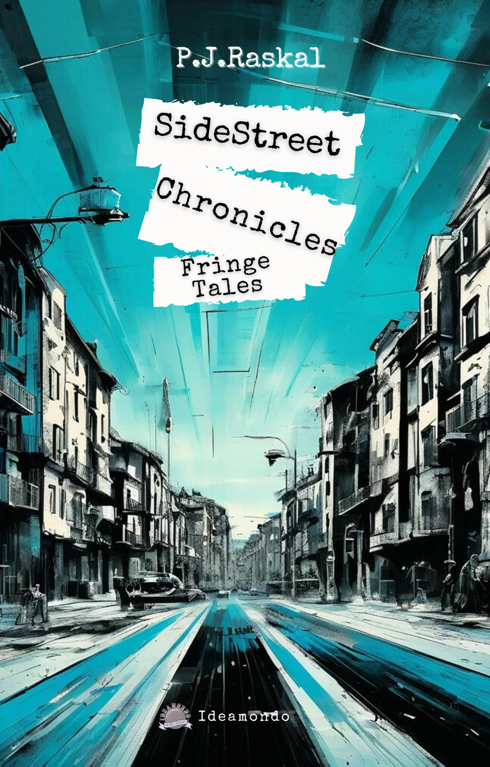 SideStreet Chronicles. Fringe Tales