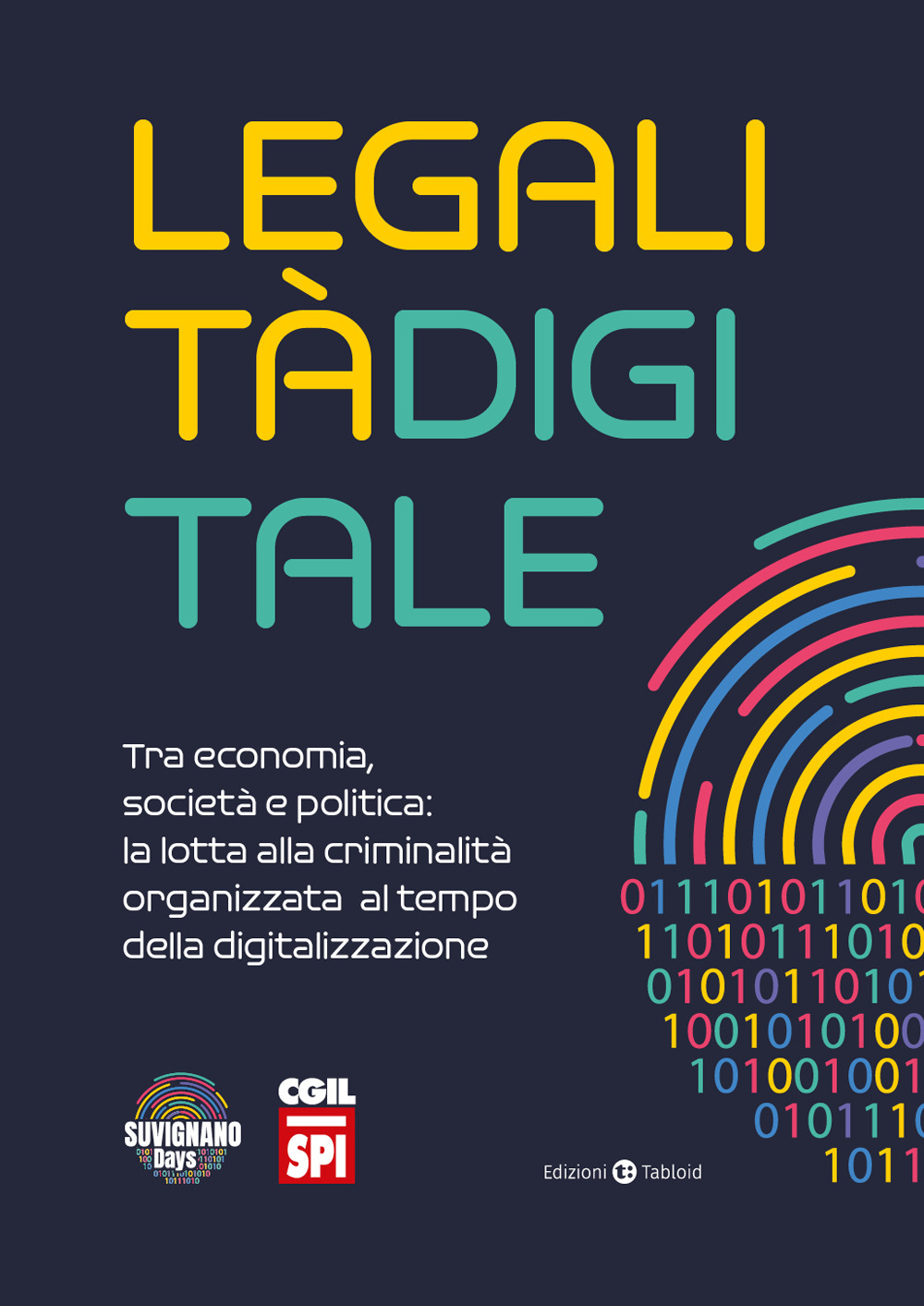 Legalità digitale. Tra economia, società e politica: la lotta alla criminalità organizzata al tempo della digitalizzazione