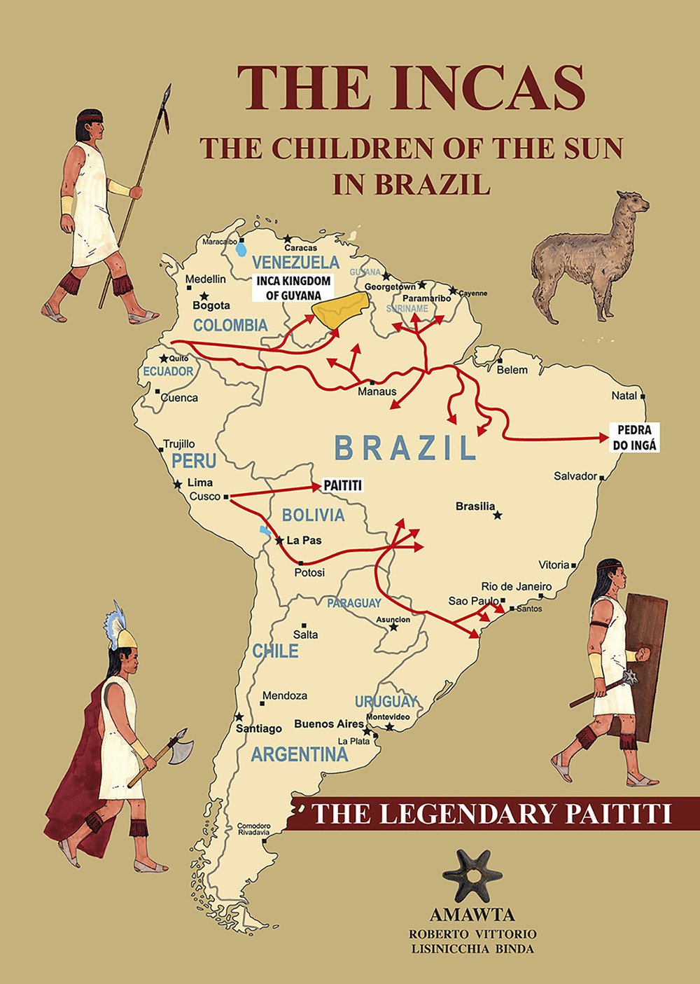 The Incas. The children of the sun in Brazil. The legendary Paititi